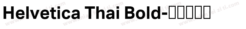 Helvetica Thai Bold字体转换